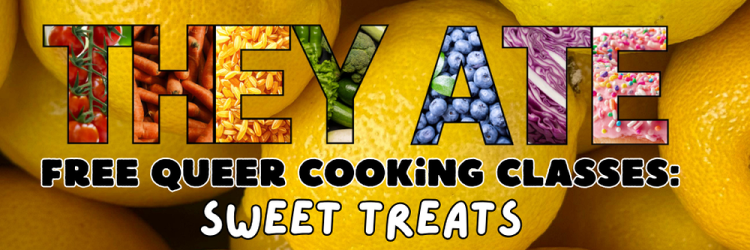 They Ate: Queer Cooking Classes