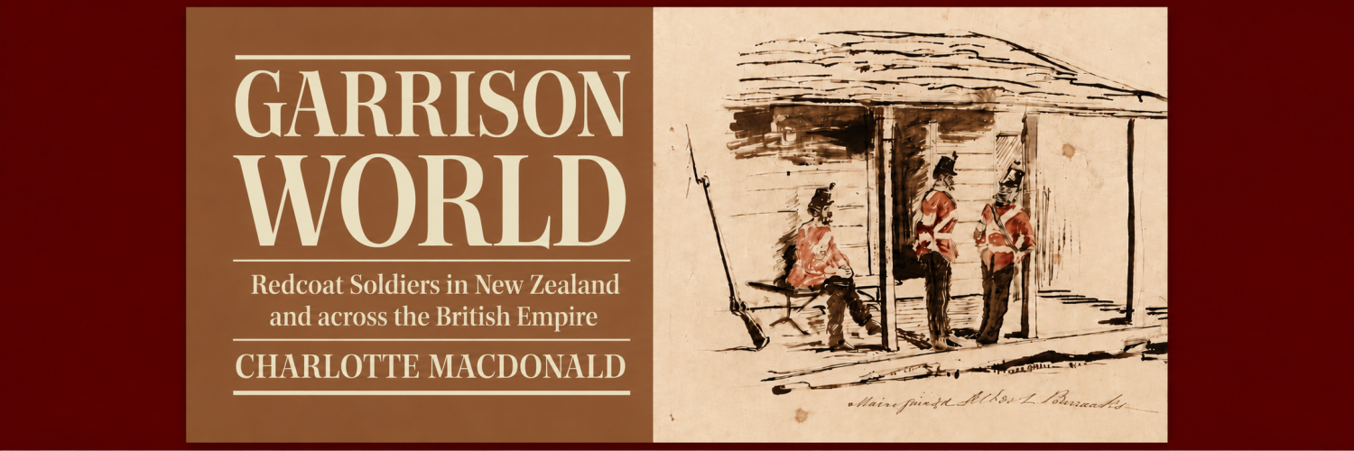 Discover Redcoat Soldiers in colonial NZ with Charlotte MacDonald